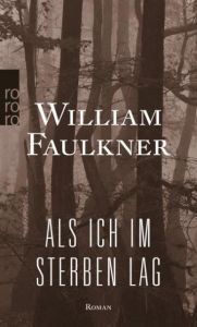 Als ich im Sterben lag Faulkner, William 9783499267574