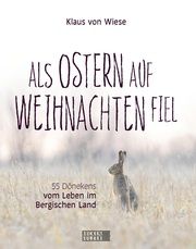 Als Ostern auf Weihnachten fiel Wiese, Klaus von 9783947438457