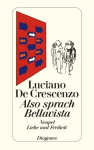 Also sprach Bellavista De Crescenzo, Luciano 9783257216707