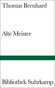 Alte Meister Bernhard, Thomas 9783518221204