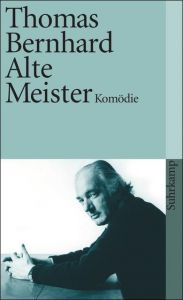 Alte Meister Bernhard, Thomas 9783518380536