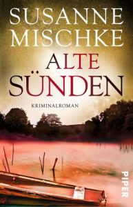 Alte Sünden Mischke, Susanne 9783492313810