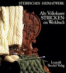 Alte Volkskunst Stricken Steirisches Heimatwerk 9783702004569