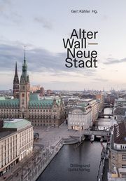 Alter Wall - Neue Stadt Gert Kähler 9783862181520