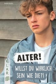 Alter! Willst du wirklich sein wie die?! Kaster, Armin 9783834664198