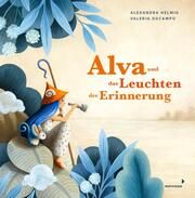 Alva und das Leuchten der Erinnerung Helmig, Alexandra 9783958542068