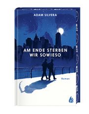 Am Ende sterben wir sowieso Silvera, Adam 9783038800750