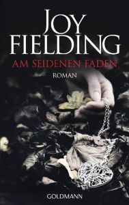 Am seidenen Faden Fielding, Joy 9783442479504