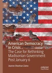 American Democracy in Crisis Sheehan, Jeanne 9783031667107