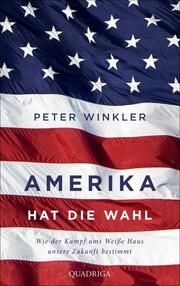 Amerika hat die Wahl Winkler, Peter 9783869951393