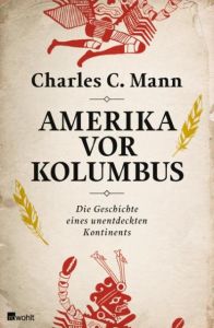 Amerika vor Kolumbus Mann, Charles C 9783498045364