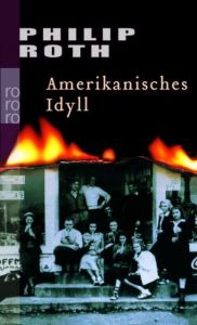 Amerikanisches Idyll Roth, Philip 9783499224331