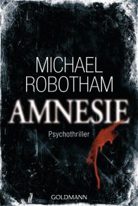 Amnesie Robotham, Michael 9783442476435