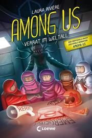 Among Us - Verrat im Weltall Rivière, Laura 9783743212589