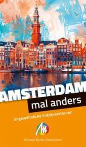 Amsterdam - mal anders ungewöhnliche Entdeckertouren Stanescu, Diana 9783966854467