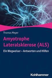 Amyotrophe Lateralsklerose (ALS) Meyer, Thomas 9783170368415