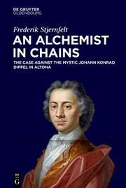 An Alchemist in Chains Stjernfelt, Frederik 9783111479729