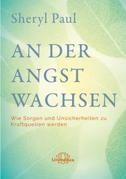 An der Angst wachsen Paul, Sheryl 9783962573263