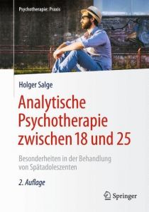Analytische Psychotherapie zwischen 18 und 25 Salge, Holger (Dr. med.) 9783662535707
