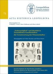 'Andersartigkeit' und Identität in menschlichen Gesellschaften: die Verantwortung der Wissenschaften Volker Roelcke/Heinz Schott/Rainer Godel 9783804739345