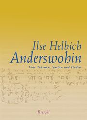 Anderswohin Helbich, Ilse 9783990591024