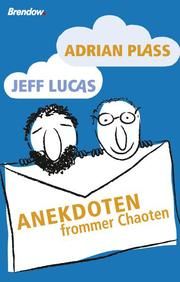 Anekdoten frommer Chaoten Plass, Adrian/Lucas, Jeff 9783865063502