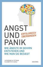 Angst und Panik erfolgreich überwinden Pittman, Catherine M/Karle, Elizabeth M 9783730608319