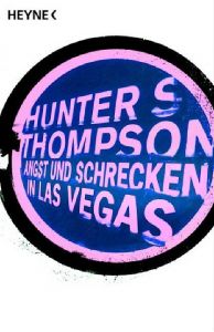 Angst und Schrecken in Las Vegas Thompson, Hunter S 9783453401372