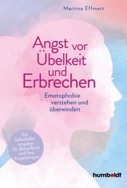 Angst vor Übelkeit und Erbrechen Effmert, Martina 9783842642447