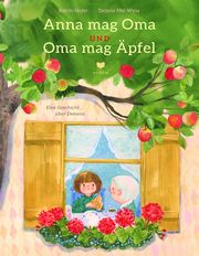 Anna mag Oma und Oma mag Äpfel Hofer-Weber, Katrin 9783855815869