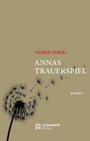 Annas Trauerspiel Robers, Norbert 9783402249833
