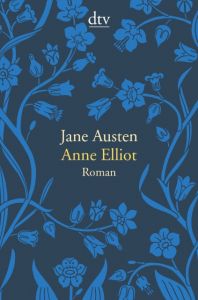 Anne Elliot oder die Kraft der Überredung Austen, Jane 9783423145282