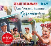 Ans Vorzelt kommen Geranien dran Bergmann, Renate 9783742413932