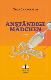 Anständige Mädchen Campofreda, Olga 9783947767229