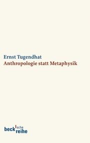 Anthropologie statt Metaphysik Tugendhat, Ernst 9783406597978