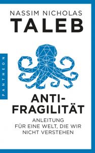 Antifragilität Taleb, Nassim Nicholas 9783570553893