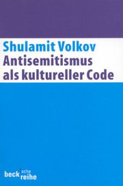 Antisemitismus als kultureller Code Volkov, Shulamit 9783406421495