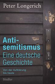 Antisemitismus: Eine deutsche Geschichte Longerich, Peter 9783827500670