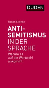 Antisemitismus in der Sprache Steinke, Ronen 9783411743759