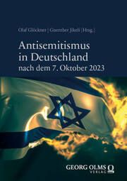 Antisemitismus in Deutschland nach dem 7. Oktober 2023 Olaf Glöckner/Guenther Jikeli 9783487167275