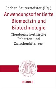 Anwendungsorientierte Biomedizin und Biotechnologie Jochen Sautermeister 9783451023231
