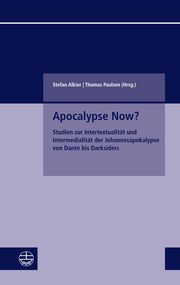Apocalypse Now? Stefan Alkier/Thomas Paulsen 9783374072392