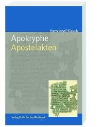 Apokryphe Apostelakten Klauck, Hans-Josef 9783460330238