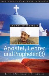 Apostel, Lehrer und Propheten Weißenborn, Thomas 9783861227229