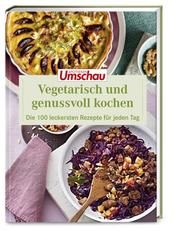 Apotheken Umschau: Vegetarisch mit Genuss kochen Haltmeier, Hans (Dr.) 9783927216587