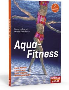 Aqua-Fitness Dargatz, Thorsten/Röwekamp, Andrea 9783767912090