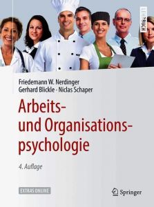Arbeits- und Organisationspsychologie Nerdinger, Friedemann W/Blickle, Gerhard/Schaper, Niclas 9783662566657