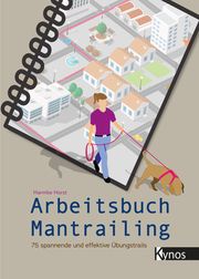 Arbeitsbuch Mantrailing Horst, Harmke 9783954642755