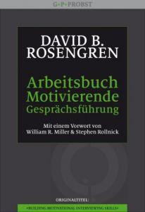 Arbeitsbuch Motivierende Gesprächsführung Rosengren, David B 9783981338935