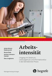 Arbeitsintensität Schulz-Dadaczynski, Anika/Stab, Nicole/Lohmann-Haislah, Andrea u a 9783801729776